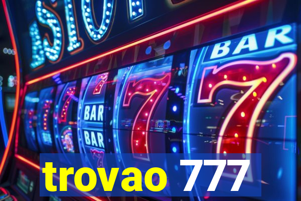 trovao 777